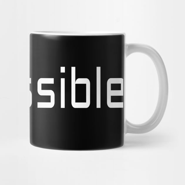 Impossile is Possible by ShopiLike